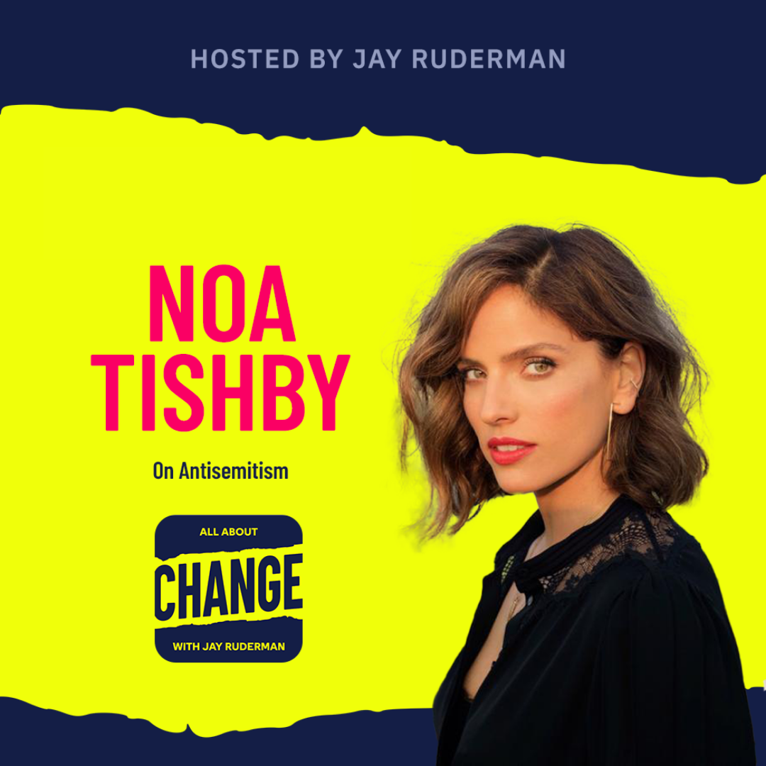 Square graphic with blue and yellow background. The blue is on the top and bottom and the yellow is sandwiched in between. On the lower right side is a photo of Kris Henning. She is posing. On the top in red bold letters reads “Noa Tishby” Below, smaller text in blue reads “On Antisemitism.” Below is an All About Change logo. It's red on top and bottom with yellow sandwiched in the middle. Top red with yellow text reads "All About", Middle Yellow with blue text reads "Change", and bottom red with yellow text reads "With Jay Ruderman."